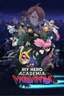 My Hero Academia: Vigilantes 1ª Temporada (2025)