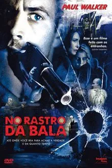 No Rastro da Bala (2006)
