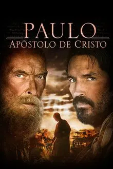 Paulo, Apóstolo de Cristo (2018)