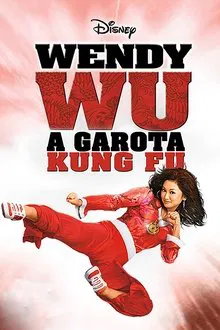 Wendy Wu: A Garota Kung-Fu (2006)