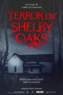 Terror em Shelby Oaks (2025)