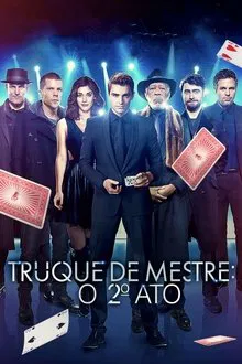 Truque de Mestre: O 2º Ato (2016)