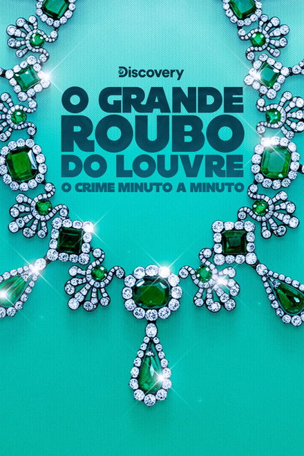 O Grande Roubo do Louvre: O Crime Minuto a Minuto (2025)