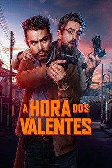 A Hora dos Valentes (2025)