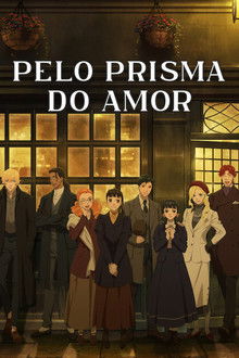 Pelo Prisma do Amor 1ª Temporada (2026)